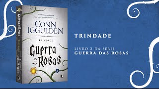 Trindade  Vol 2 Guerra das Rosas de Conn Iggulden [upl. by Etat518]