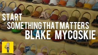 Start Something That Matters  BLAKE MYCOSKIE  Animated Book Summary [upl. by Claybourne]