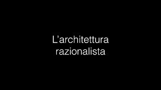 Larchitettura razionalista [upl. by Wain]