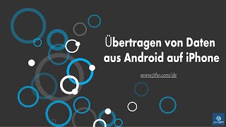 Übertragen von Daten aus Android auf iPhone [upl. by Atwahs745]