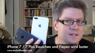 iPhone 7  7 Plus Rauschen und Fiepen wird lauter [upl. by Euqinue414]