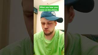 Hearing your voice on the phone shorts funny vlog comedy trending subscribe [upl. by Orteip]