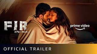 FIR  Official Trailer  Vishnu Vishal Gautham Vasudev Menon Manjima Mohan  Amazon Prime Video [upl. by Kcinomod]