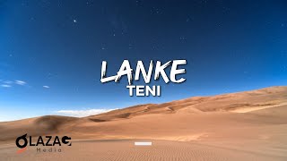 Teni  Lanke Lyrics Video [upl. by Elimac]