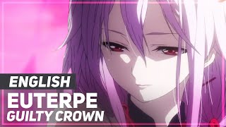 Guilty Crown  quotEuterpequot FULL  ENGLISH ver  AmaLee [upl. by Quenby]