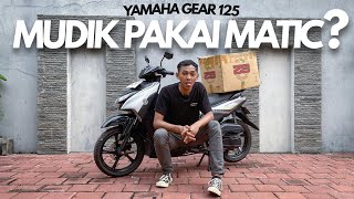 Review Yamaha Gear 125  Apakah Nyaman Buat Mudik [upl. by Aileno]