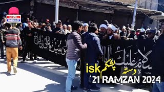 Dasta e Pashkum ISK 21 Ramazan 2024 juloos Aza Shahadat imam Ali as [upl. by Joris]