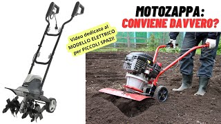 MOTOZAPPA modelli costi vantaggi e guida allacquisto  WampA Gardens orto e giardino [upl. by Carnay735]