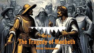 The Tragedy of Macbeth Act 2 by William Shakespeare  Free Audiobook [upl. by Maclaine388]