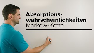 Absorptionswahrscheinlichkeiten MarkowKette MarkovKette MarkoffKette  Mathe by Daniel Jung [upl. by Gnaht]