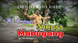 NUNGA MABUGANG  Cipt Jhen Tumanggor  Lagu Batak Terbaru 2021 [upl. by Rohn692]