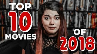 Top 10 Best Movies of 2018 [upl. by Nnasus]