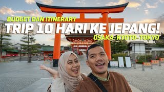 Budget amp Itinerary Trip 10 Hari ke Jepang OsakaKyotoTokyo  Part 1 [upl. by Nhguaval]