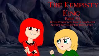 The Kempisty King Part 21 Devin Confronts Lord KanisKanis’ Secret RevealedThe Big Battle [upl. by Atterehs]