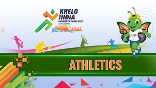 LIVE Athletics  Khelo India University Games 2023 Guwahati [upl. by Luiza]