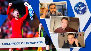 Brighton Haunted By The Return Of The Mac  Liverpool 21 Brighton  SEAGULLS SOCIAL  S4  EP36 [upl. by Kurtis]