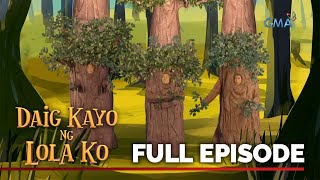 Daig Kayo Ng Lola Ko The Tale of Three Trees  Full Episode [upl. by Vig]