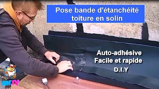 TUTO pose bande étanchéité toiture Bande de solin universelle  astuces de pro [upl. by Settera]