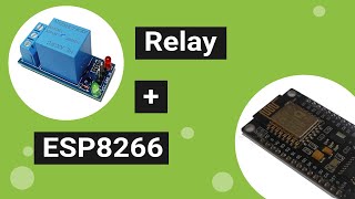 Configure ESP8266 Nodemcu With Relay Module Test circuit [upl. by Oswell]