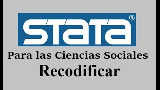 Stata  Recodificar variables recode FÁCIL [upl. by Tolmach]