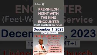 PreShiloh 2023 Night With The King Encounter ServiceInvitation ChangeofStory lfcworldwide [upl. by Eilyr]