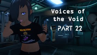 Voices of the Void 🛸  Part 22  a battle happened [upl. by Collbaith]