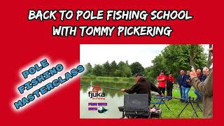 GOING BACK TO POLE FISHING SCHOOL WITH TOMMY PICKERING TOMMYPICKERING fjuka [upl. by Fonda]