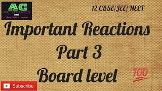 Important Reactions for board exam Part 3  CBSEJEE  NEET very imp ambitionclasses2019😊😊 [upl. by Bobbye]