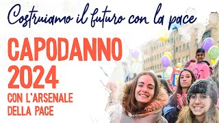 quotCostruiamo il futuro con la pacequot Capodanno 2024 allArsenale della Pace [upl. by Aizek]