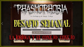 Phasmophobia  Desafío Semanal  La Tortuga y el Conejo Conejo [upl. by Koa]