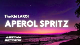 APEROL SPRITZ  The Kid LAROI Clean  Lyrics [upl. by Earle]