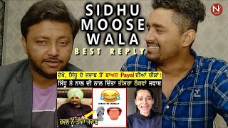 SIDHU MOOSE WALA BEST REPLY FOR PAYAL ROHATGI PAKISTANI REACTION [upl. by Naened]