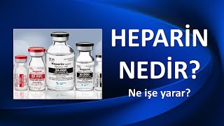 HEPARİN NEDİR NE İŞE YARAR [upl. by Ursulette934]