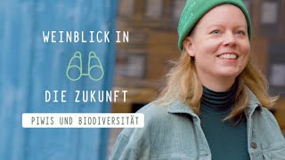 Weinblick in die Zukunft│Folge 2│PiWis und Biodiversität [upl. by Nahem]