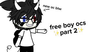 free boy ocs  boy edition  part 2 “”gacha life ❤️”” [upl. by Akimrehs]