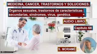 MEDICINA CANCER TRASTORNOS Y SOLUCIONES CAPITULO 68 [upl. by Hudson]