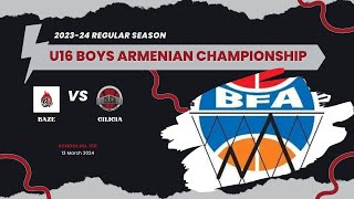 Baze vs Cilicia  U16 Boys Armenian Championship 202324  Regular Season [upl. by Rockefeller]