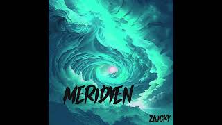 Zwicky  Meridyen official audio [upl. by Nannette604]