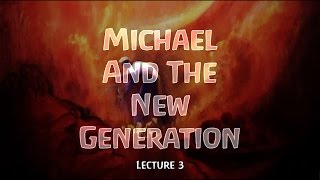 Rudolf Steiner  Michael And The New Generation  Lecture 3 [upl. by Aicatsue]