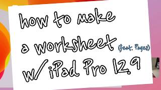 아이패드에서 페이지스pages로 학습지 만들기  how to make a worksheet with iPad pro using Pages [upl. by Hoj]