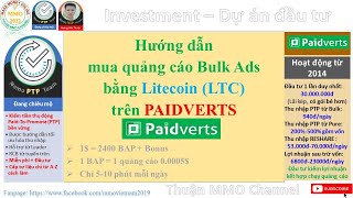 ADs Mua Bulk Ads bằng LiteCoin LTC trên PaidVerts lợi nhuận 1450 mỗi gói  Thuận MMO Channel [upl. by Orpha241]