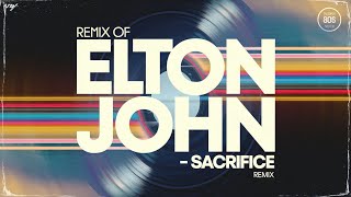 Elton Johns Sacrifice Gets a MASSIVE Remix Upgrade [upl. by Aronek]