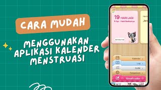 Cara Menggunakan Aplikasi Kalender Menstruasi [upl. by Norbel]