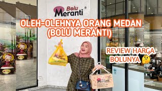 REVIEW HARGA BOLU MERANTI DI MEDAN OLEHOLEH PALING TERKENAL DI MEDAN [upl. by Anade293]