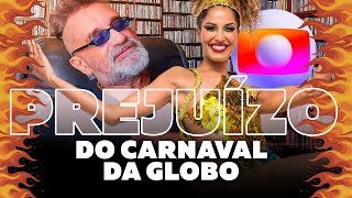 Carnaval da Globo  Prejuízo [upl. by Talya354]