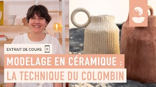 Extrait de cours  Modelage en céramique la technique du colombin [upl. by Asalocin]