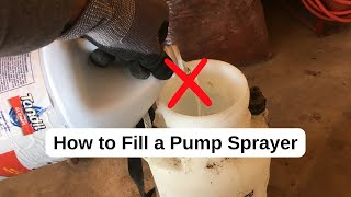 How to Fill a Pump Sprayer Beginner Guide [upl. by Cenac]