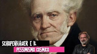 2 Schopenhauer la Volontà di Vivere e il pessimismo cosmico [upl. by Atirehgram]