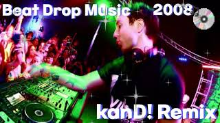 Beat Drop Music 2008  S3RL kanD Remix [upl. by Helsell]