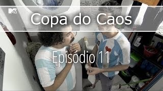 Copa do Caos  Episódio 11 [upl. by Kampmann]